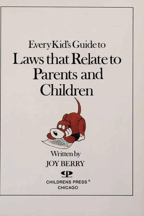 Capa de Every kid's guide to laws that relate to parents and children