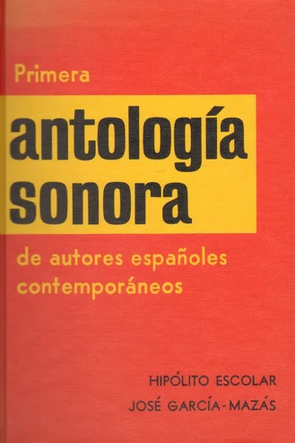 Capa de Primera antología sonora de autores españoles contemporáneos