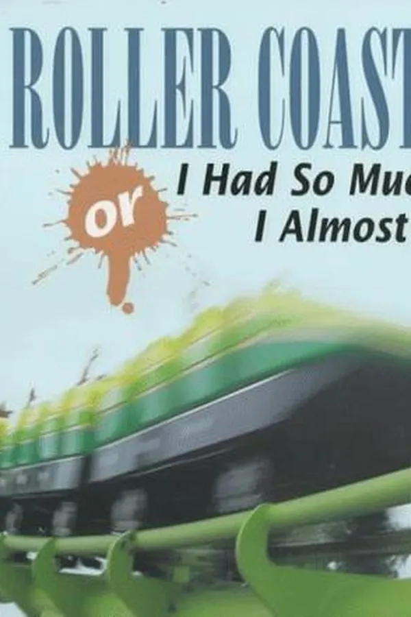 Capa de Roller coasters, or, I had so much fun, I almost puked
