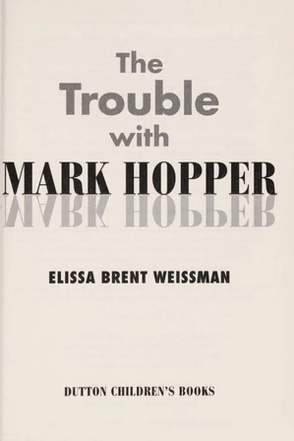 Capa de The trouble with Mark Hopper