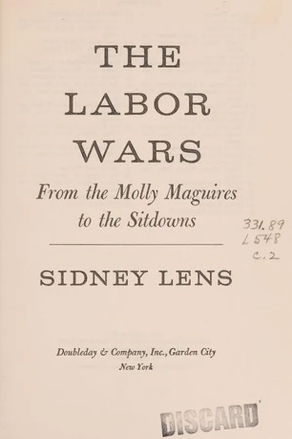 Capa de The labor wars: from the Molly Maguires to the sitdowns
