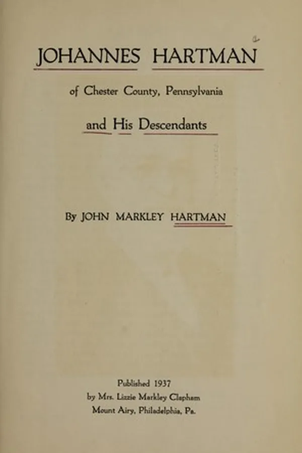Capa de Johannes Hartman of Chester County, Pennsylvania and his descendants