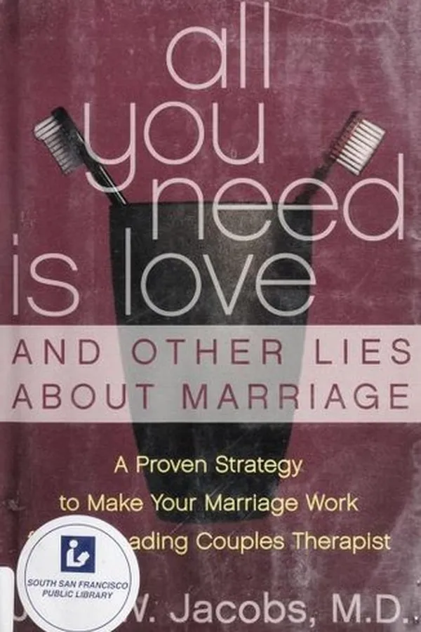 Capa de All You Need Is Love and Other Lies About Marriage