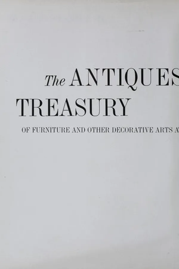 Capa de Antiques treasury of furniture and other decorative arts at Winterthur, Williamsburg, Sturbridge, Ford Museum, Cooperstown, Deerfield [and] Shelburne.