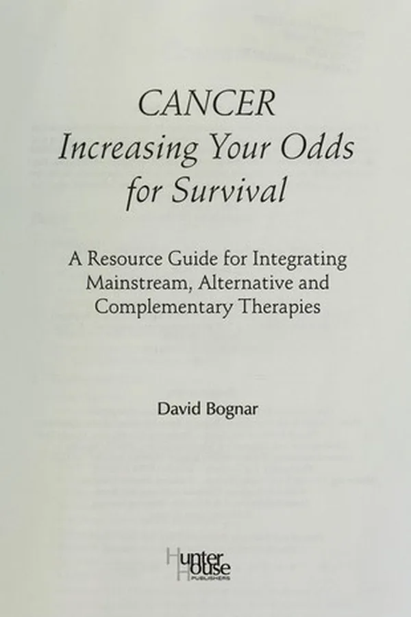 Capa de Cancer: increasing your odds for survival A resource guide for integrating mainstream, alternative and complementary therapies