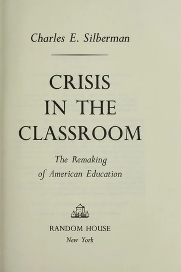 Capa de Crisis in the classroom : the remaking of American education