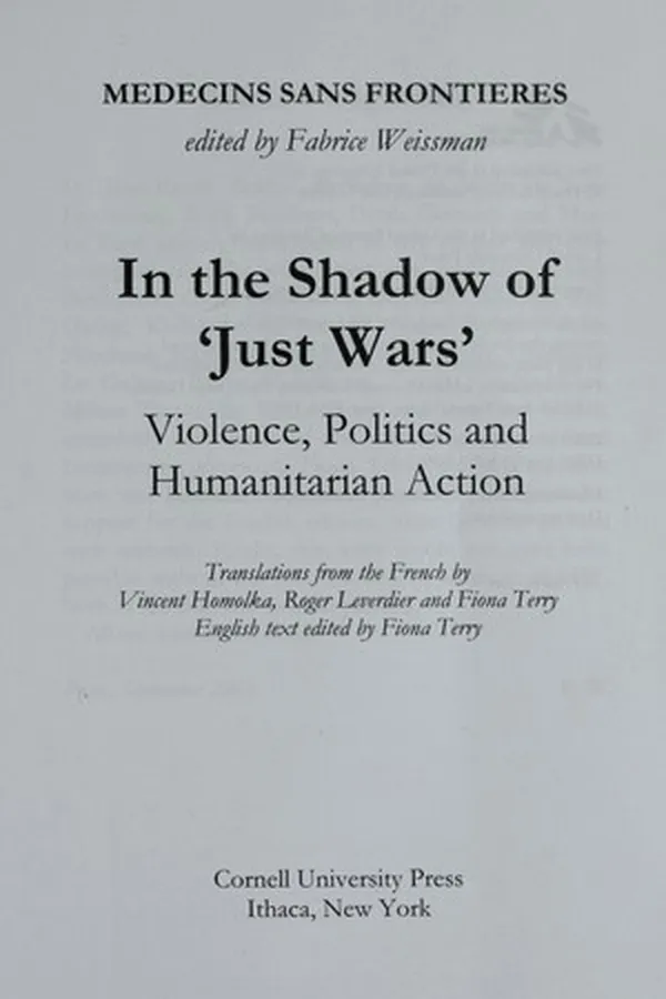 Capa de In the shadow of 'just wars' : violence, politics, and humanitarian action