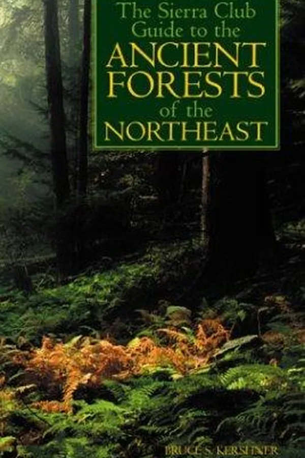 Capa de The Sierra Club guide to the ancient forests of the northeast
