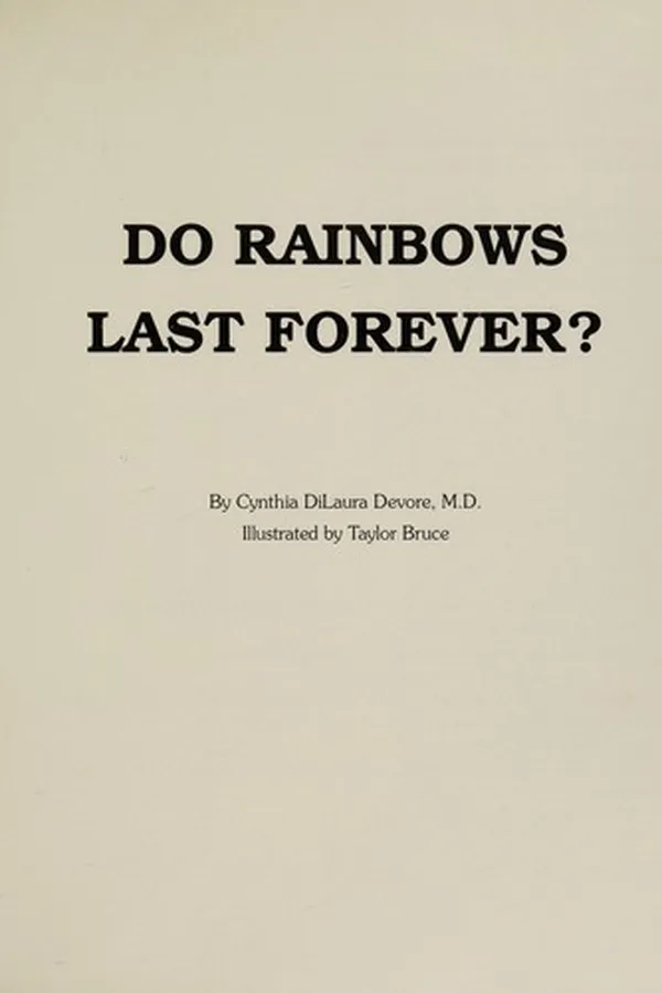 Cover of Do rainbows last forever?
