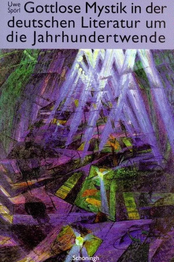 Capa de Gottlose Mystik in der deutschen Literatur um die Jahrhundertwende