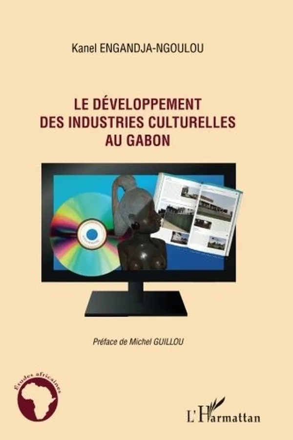 Capa de Le développement des industries culturelles au Gabon (French Edition)