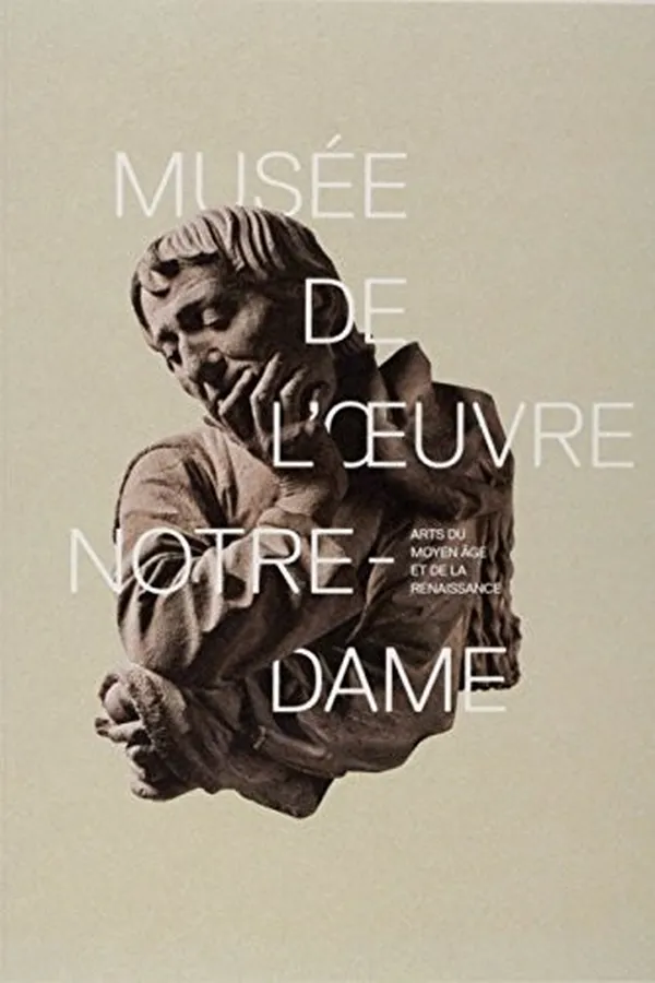 Capa de Musée de l'Oeuvre Notre-Dame : Arts du Moyen Age et de la Renaissance