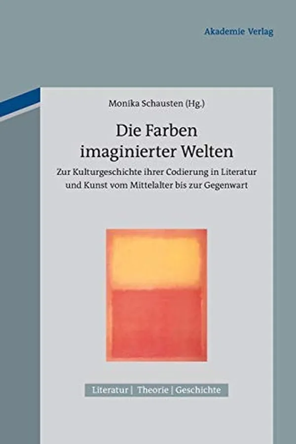 Capa de Die Farben imaginierter Welten (Literatur - Theorie - Geschichte) (German Edition)