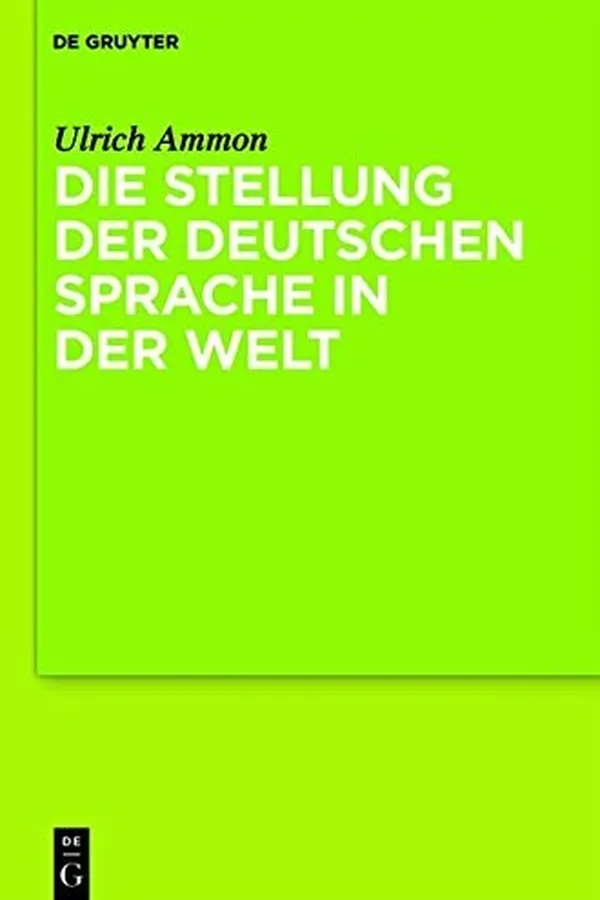 Capa de Die Stellung Der Deutschen Sprache in Europa Und Der Welt (German Edition)