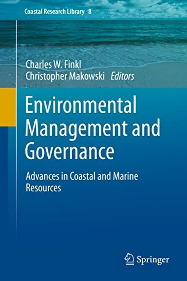 Capa de Environmental Management and Governance: Advances in Coastal and Marine Resources (Coastal Research Library Book 8)