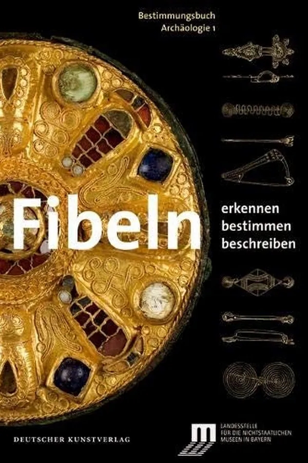Capa de Fibeln: Erkennen – Bestimmen – Beschreiben (Bestimmungsbuch Archäologie) (German Edition)