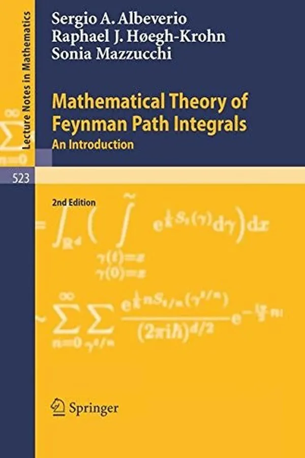 Capa de Mathematical Theory of Feynman Path Integrals (Lecture Notes in Mathematics)