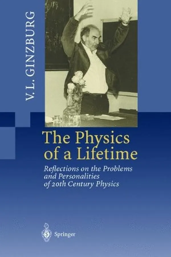 Capa de The Physics of a Lifetime: Reflections on the Problems and Personalities of 20th Century Physics