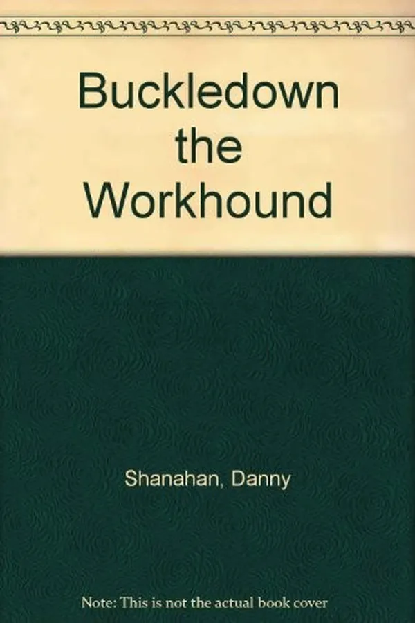 Capa de Buckledown the Workhound