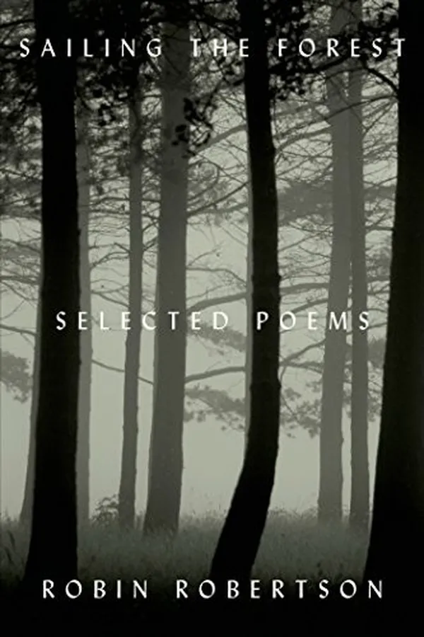 Capa de Sailing the Forest: Selected Poems