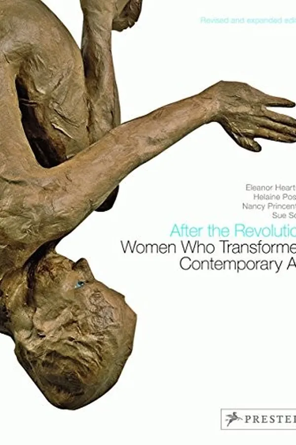 Capa de After the Revolution: Women Who Transformed Contemporary Art--Revised and Expanded Edition