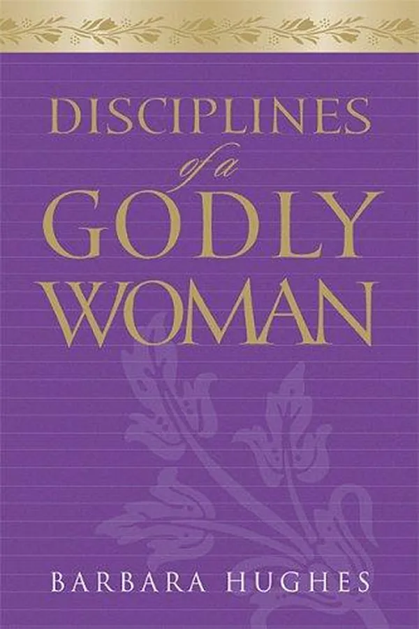 Capa de Disciplines of a Godly Woman