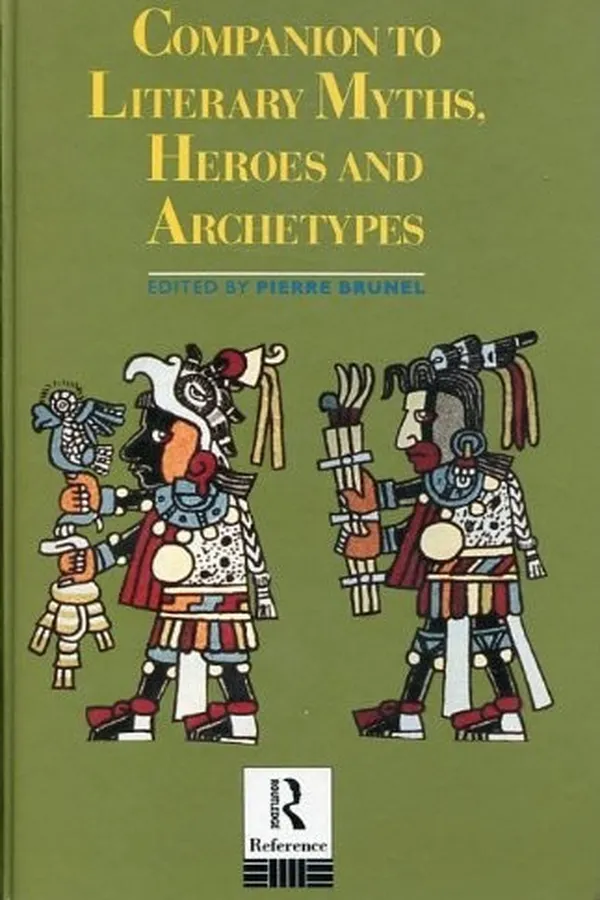Capa de Companion to Literary Myths, Heroes and Archetypes