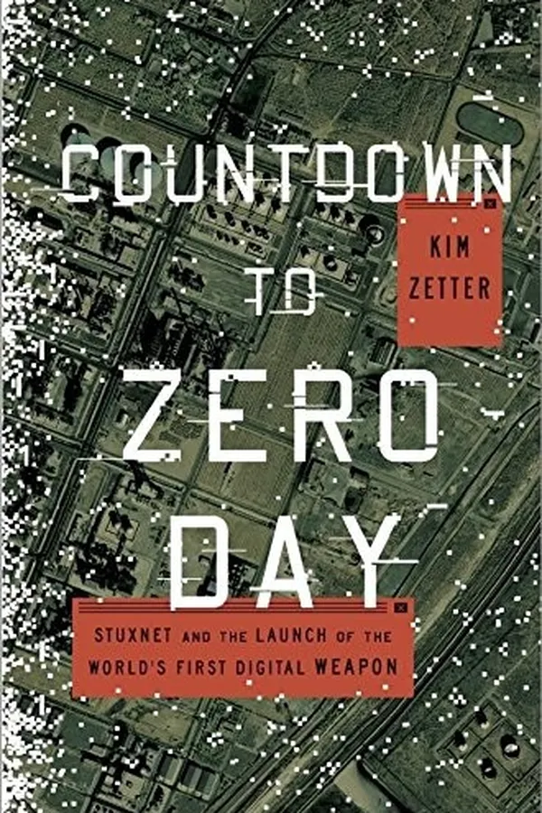 Capa de Countdown to Zero Day: Stuxnet and the Launch of the World's First Digital Weapon