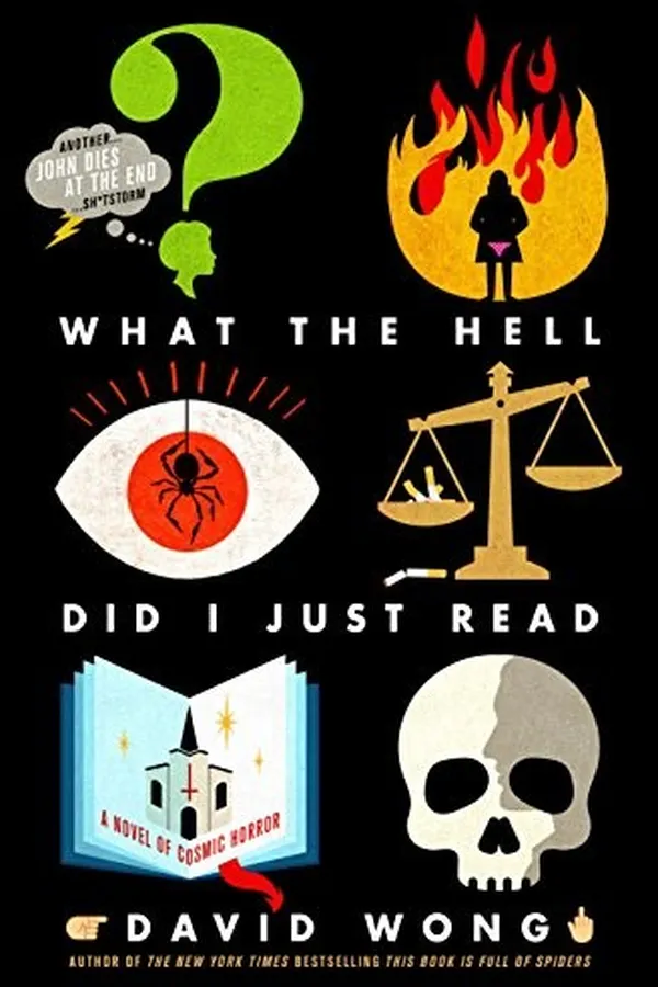Capa de What the Hell Did I Just Read (John Dies at the End)