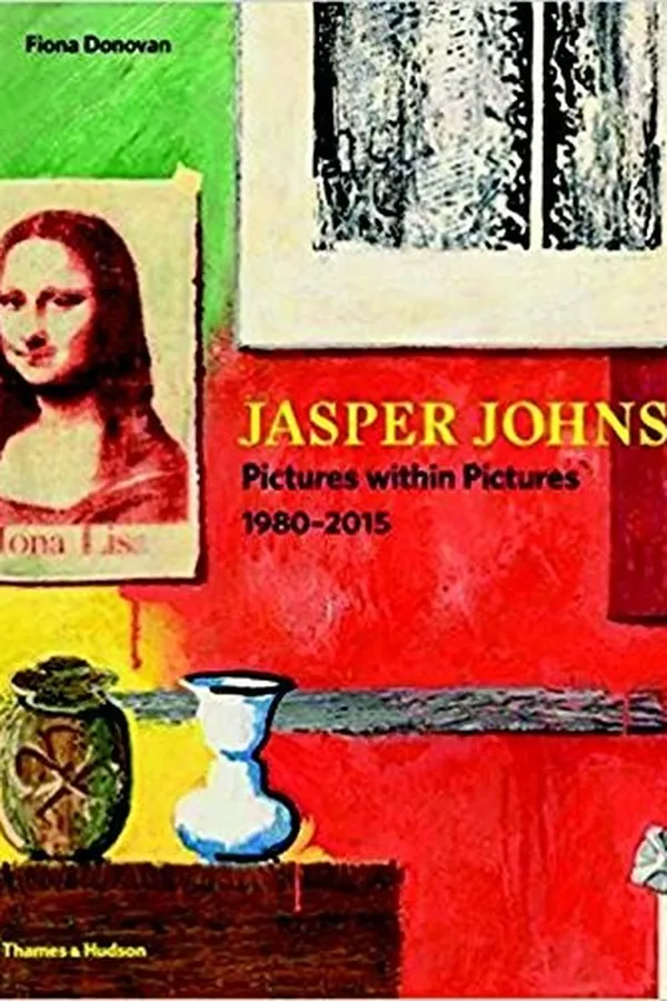 Capa de Jasper Johns: Pictures within Pictures, 1980-2015