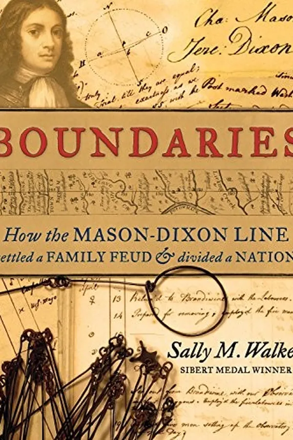 Capa de Boundaries: How the Mason-Dixon Line Settled a Family Feud and Divided a Nation