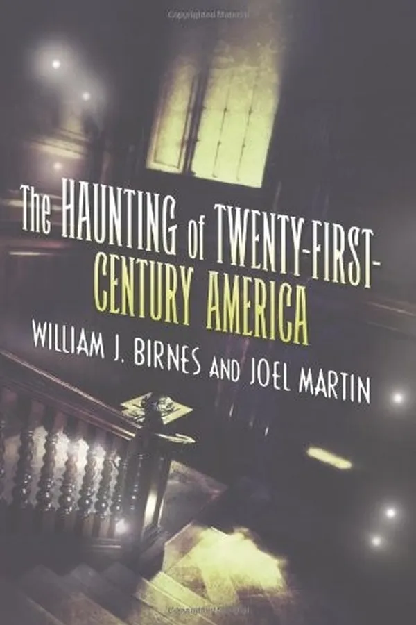 Capa de The Haunting of Twenty-First-Century America (The Haunting of America)
