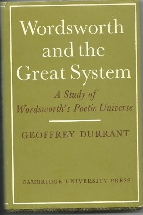 Capa de Wordsworth and the great system: a study of Wordsworth's poetic universe
