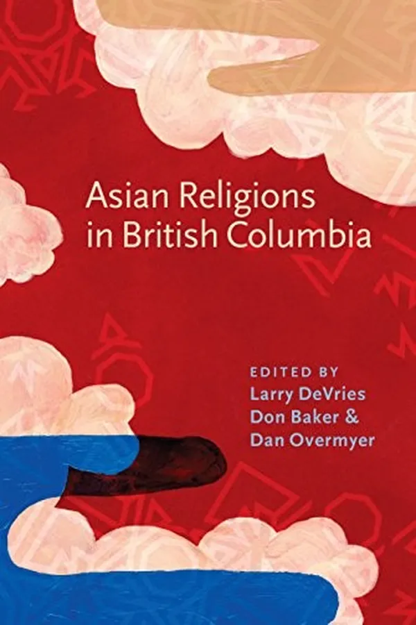 Capa de Asian Religions in British Columbia (Asian Religions and Society)