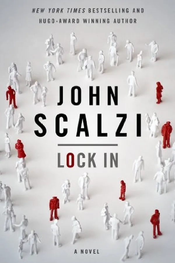 Capa de Lock In: A Novel of the Near Future (Lock In Series Book 1)
