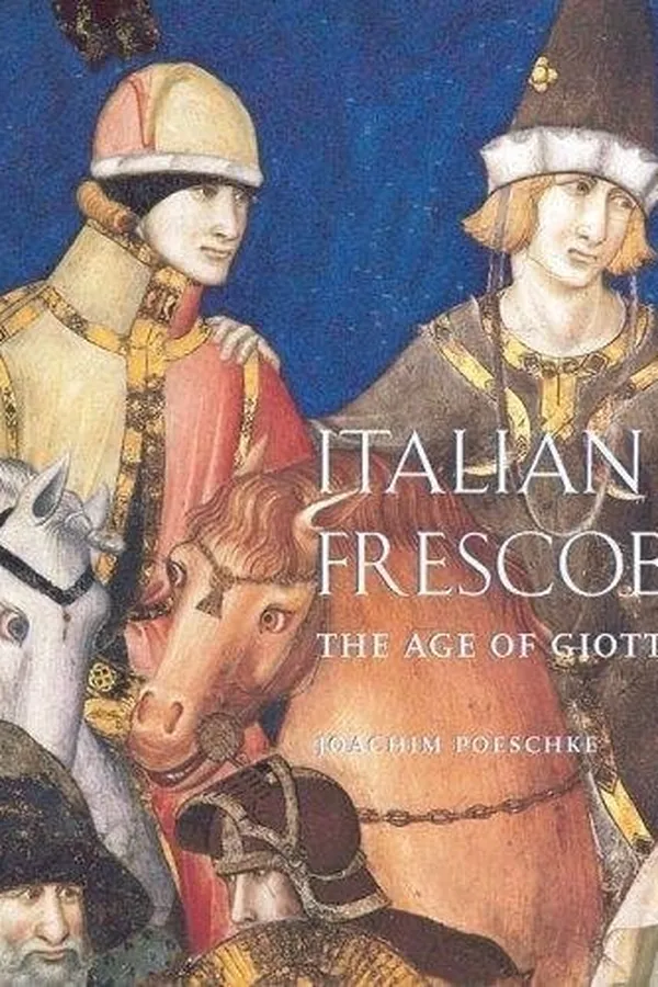 Capa de Italian Frescoes: The Age of Giotto, 1280-1400