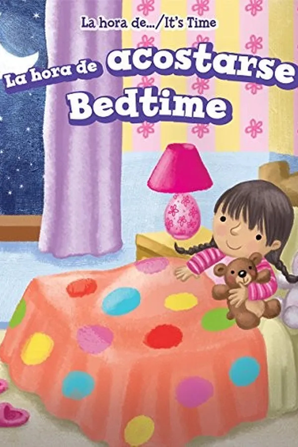 Capa de La Hora De Acostarse / Bedtime (La Hora De... / It's Time) (Spanish and English Edition)