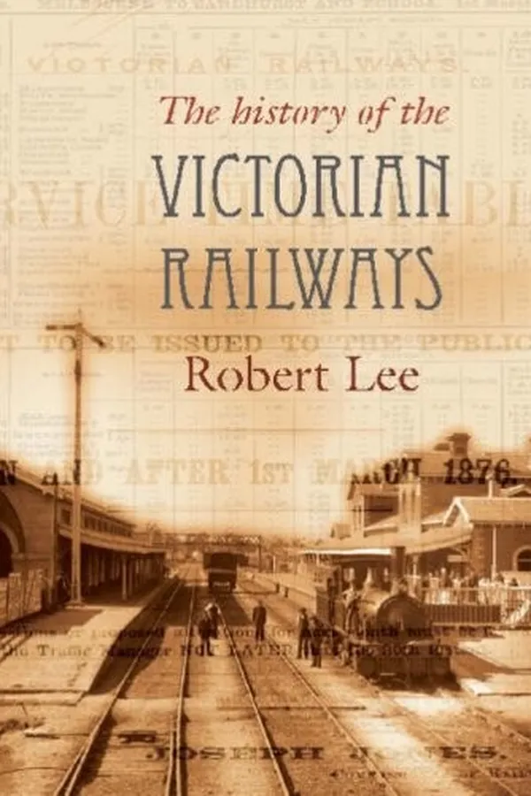 Capa de The Railways of Victoria 1854-2004: 150th Anniversary