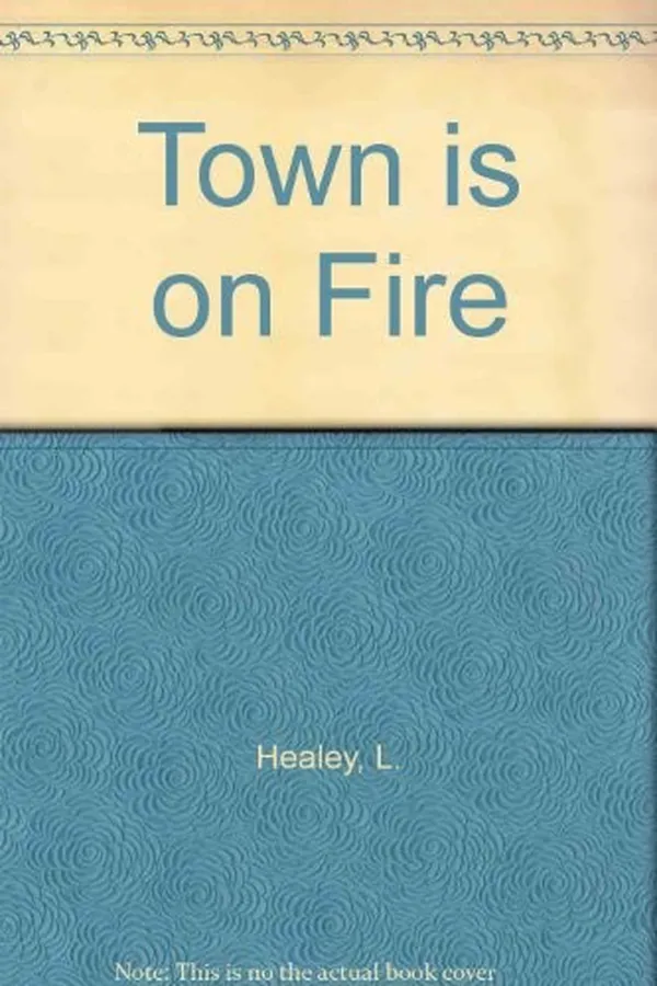 Capa de The town is on fire