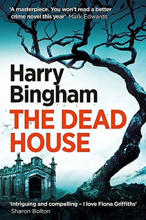 Capa de The Dead House: Fiona Griffiths Crime Thriller Series Book 5