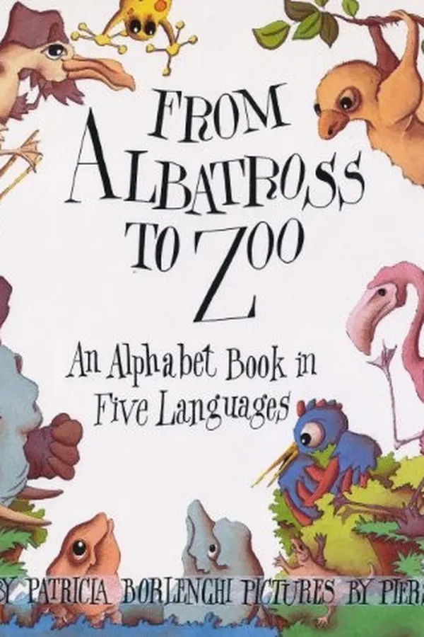 Capa de From albatross to zoo : an alphabet book in five languages