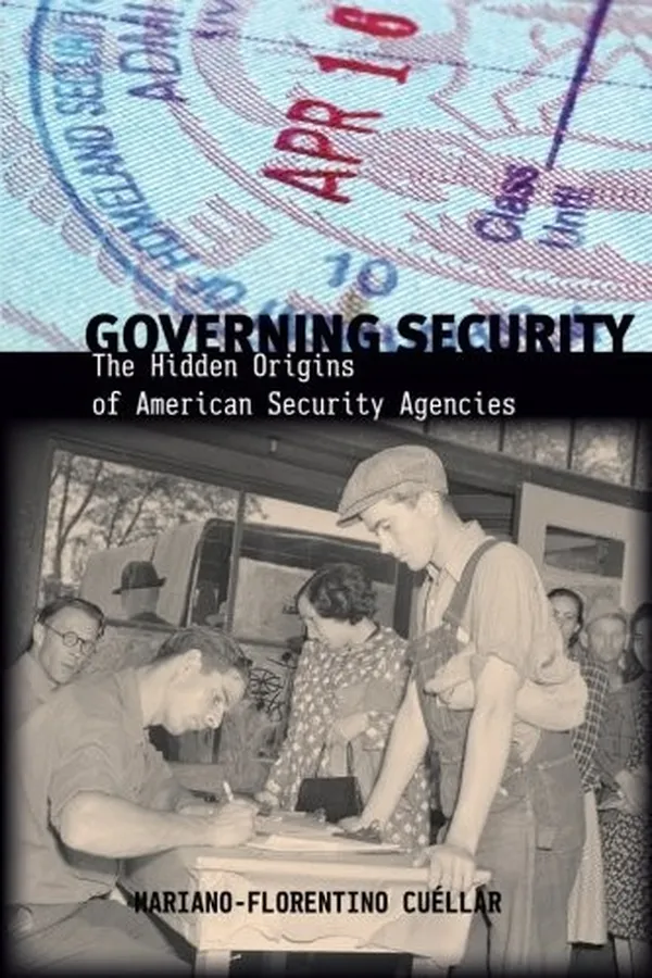 Capa de Governing Security: The Hidden Origins of American Security Agencies