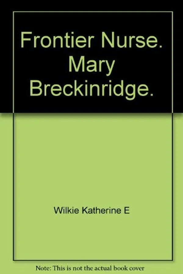 Capa de Frontier nurse: Mary Breckinridge