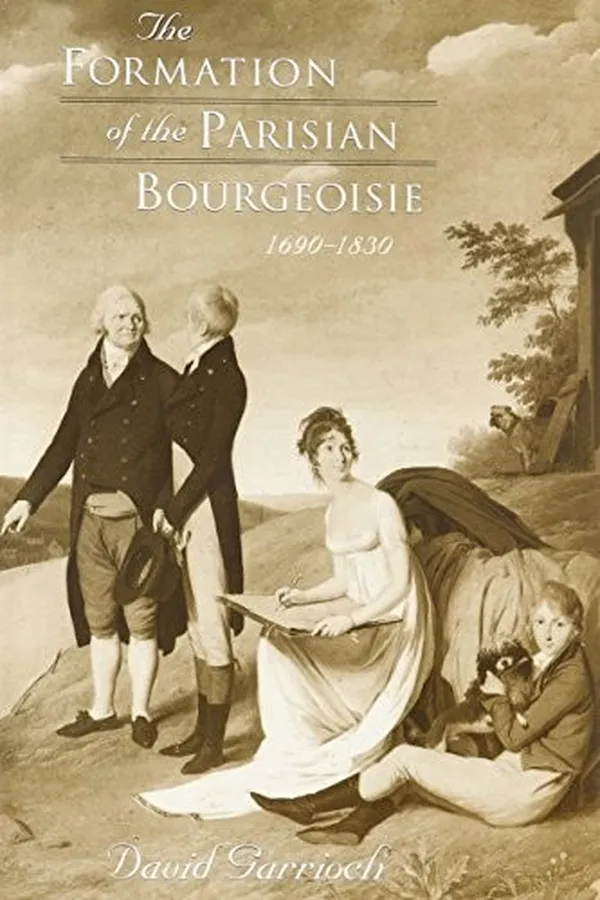 Capa de The formation of the Parisian bourgeoisie, 1690-1830