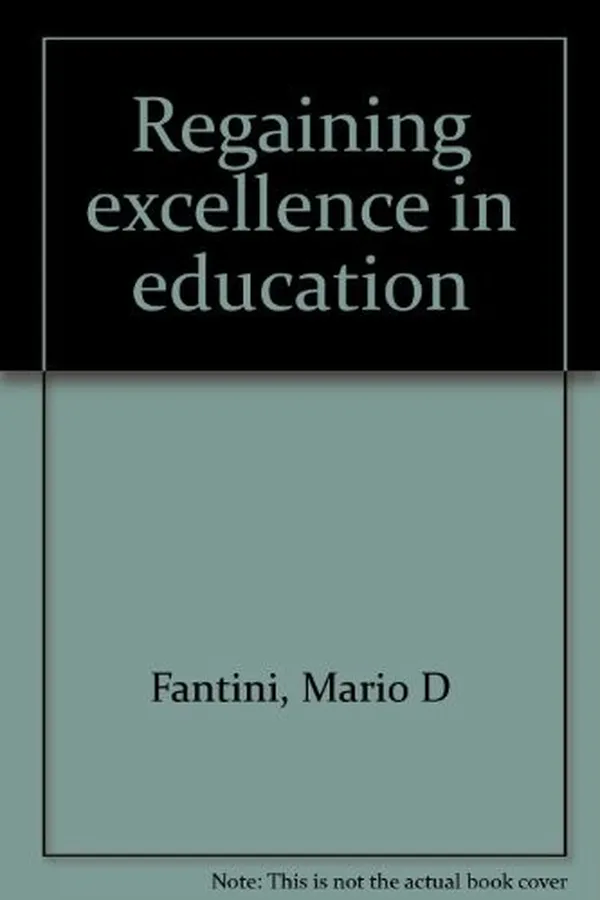 Cover of Regaining excellence in education