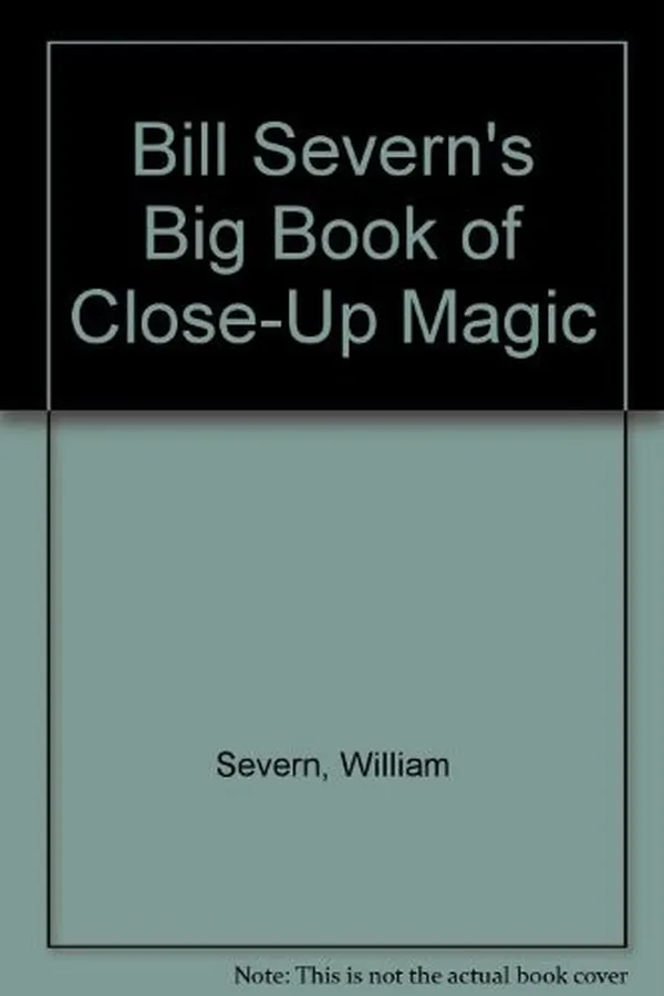 Capa de Bill Severn's Big book of close-up magic