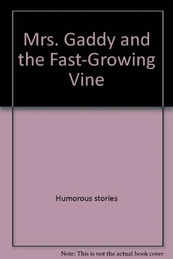 Capa de Mrs. Gaddy and the fast-growing vine