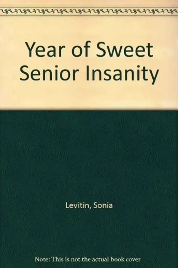 Capa de The year of sweet senior insanity