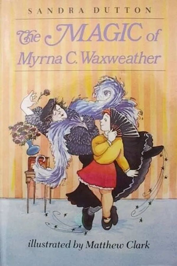 Capa de The magic of Myrna C. Waxweather