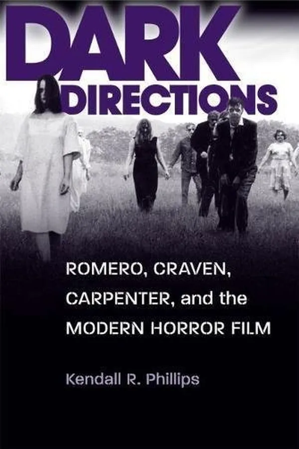 Capa de Dark Directions: Romero, Craven, Carpenter, and the Modern Horror Film